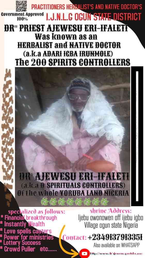 The real and trustworthy powerful spiritual herbalist in Nigeria +2349137913351